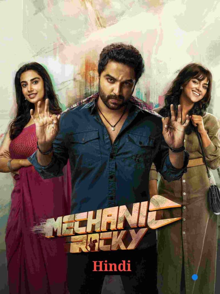 Free Mechanic Rocky (2024) (Hindi + Telugu) Dual Audio UnCut South Movie HD ESub